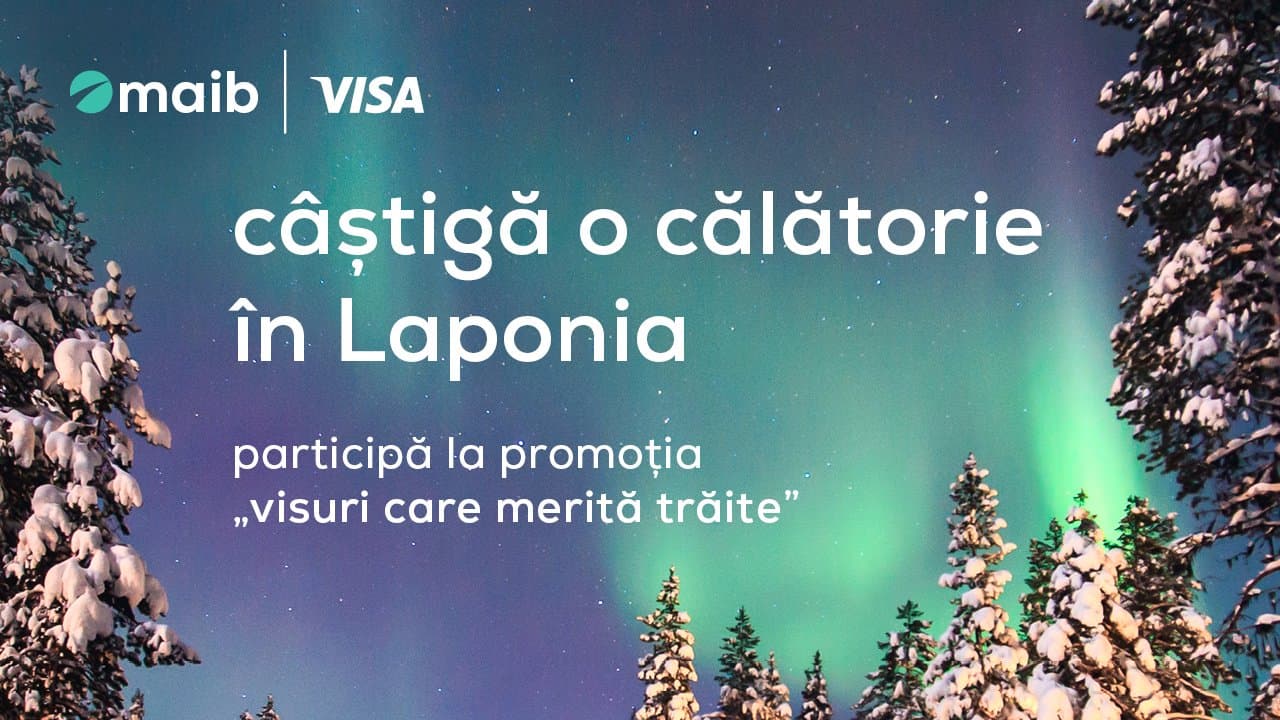 Visuri care merită trăite: câștigă o călătorie de poveste cu maib și Visa